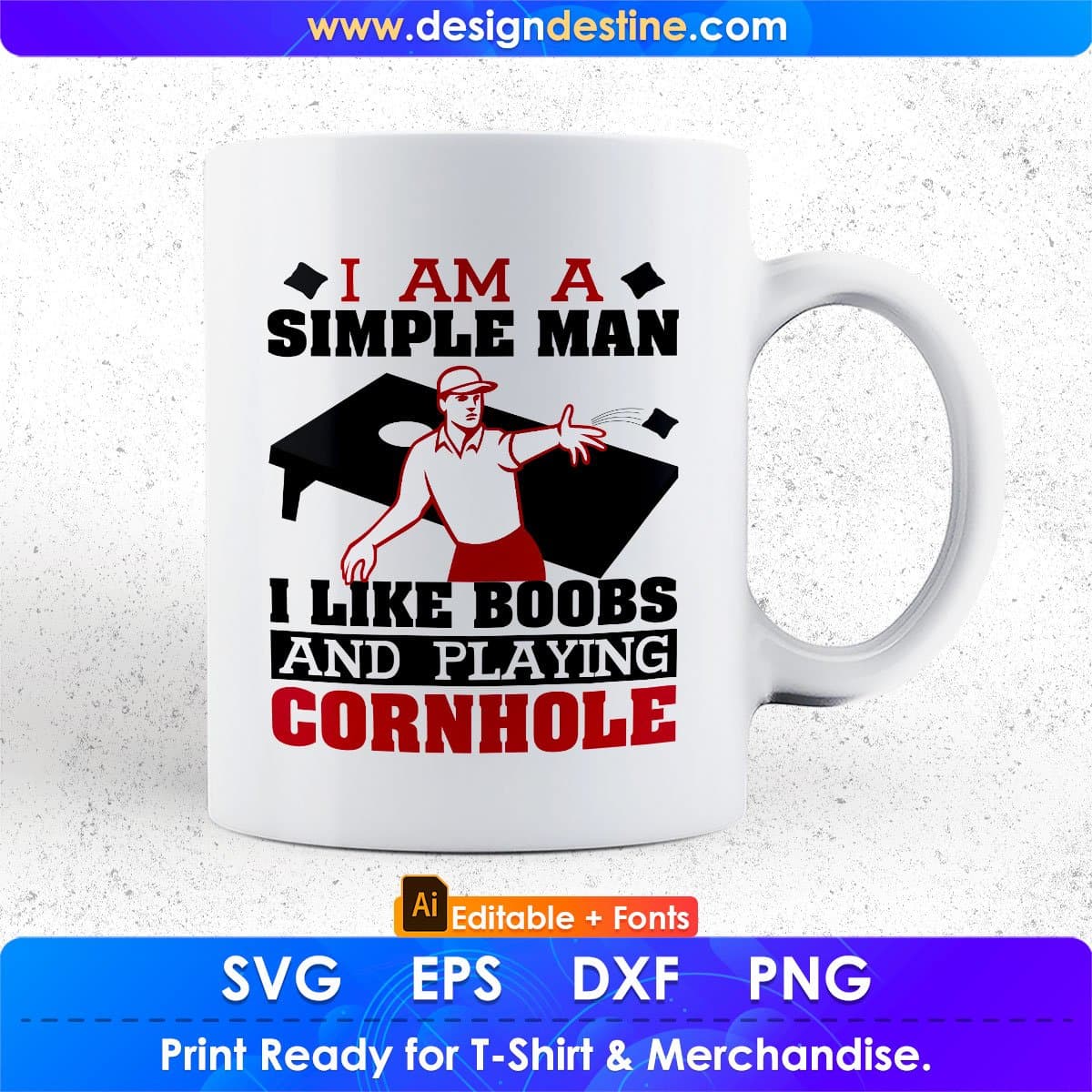 I Am A Simple Man I Like Boobs And Playing Cornhole Editable T shirt Design In Ai Svg Png Cutting Printable Files