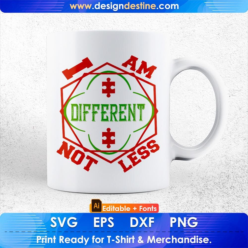 I Am Different Not Less Autism Editable T shirt Design Svg Cutting Printable Files