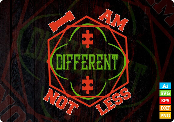 products/i-am-different-not-less-autism-editable-t-shirt-design-svg-cutting-printable-files-929.jpg