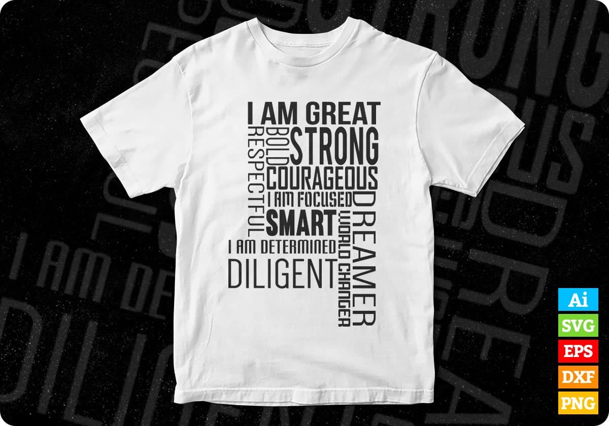 I am Great Bold Strong Courageous T shirt Design In Svg Png Cutting Printable Files