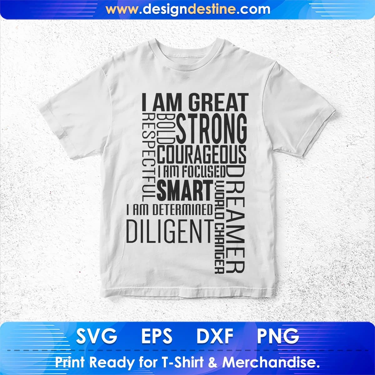 I am Great Bold Strong Courageous T shirt Design In Svg Png Cutting Printable Files