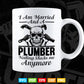 I am Married And a Plumber Nothing Shocks Me Funny Plumber Svg T shirt Design.