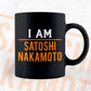 I Am Satoshi Nakamoto Crypto Btc Bitcoin Editable Vector T-shirt Design in Ai Svg Files