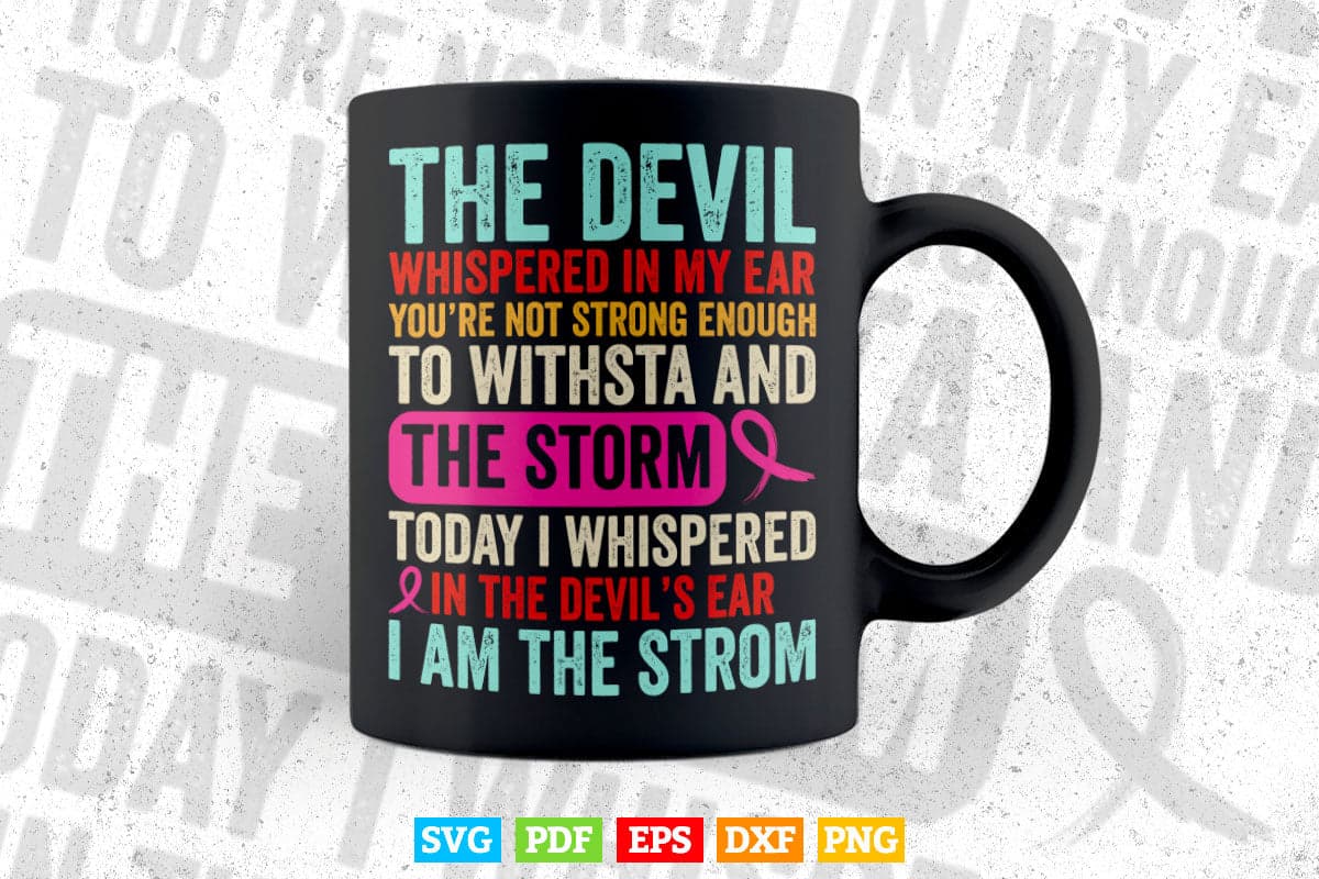 I am the Storm Breast Cancer Awareness Svg Digital Files