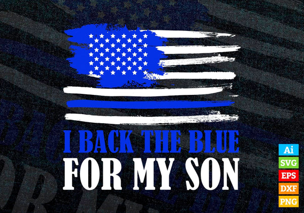 products/i-back-the-blue-for-my-son-proud-police-officers-mom-dad-4th-july-gift-editable-vector-t-719.jpg