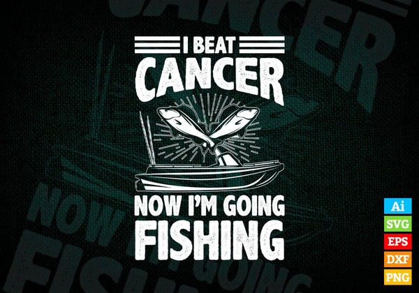 products/i-beat-cancer-now-im-going-fishing-editable-vector-t-shirt-design-in-ai-svg-png-files-968.jpg