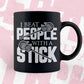 I Beat People With A Stick Editable Vector T-shirt Design in Ai Svg Png Files