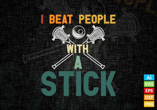 products/i-beat-people-with-a-stick-lacrosse-editable-vector-t-shirt-design-in-ai-svg-png-files-919.jpg
