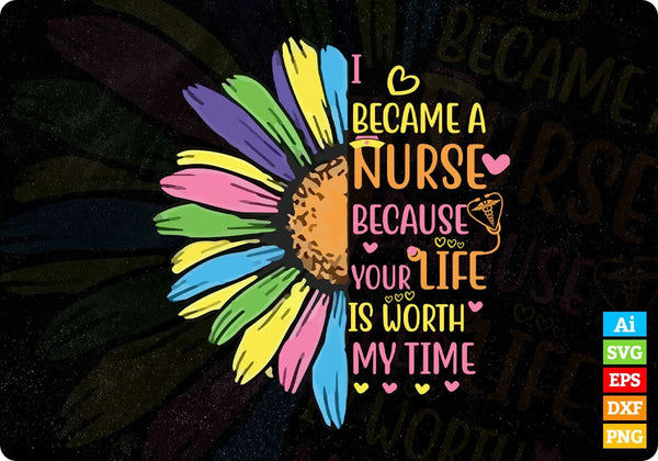 products/i-became-a-nurse-because-your-life-is-worth-my-time-editable-t-shirt-design-in-ai-svg-224.jpg