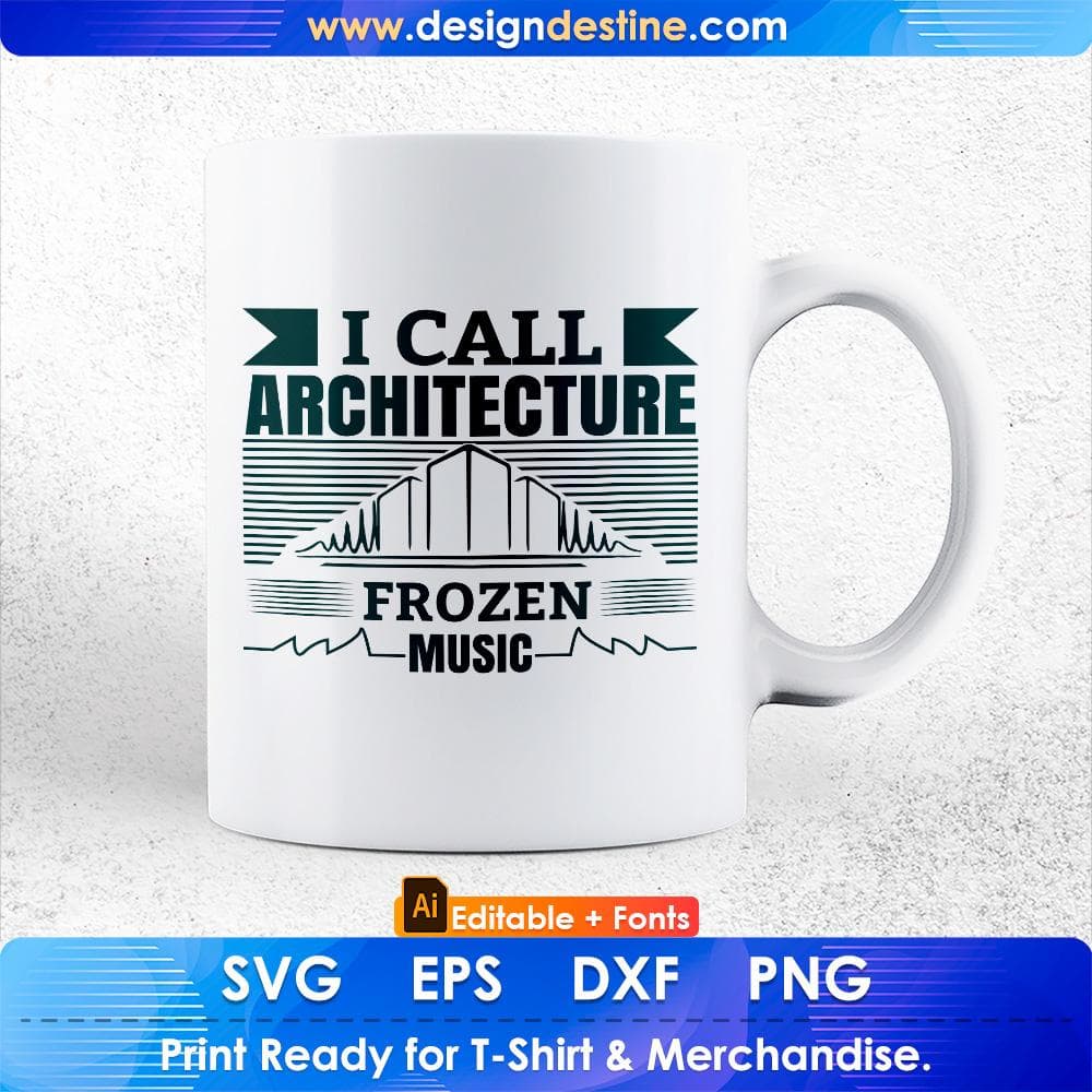I Call Architecture Frozen Music Architect Editable T shirt Design Svg Cutting Printable Files
