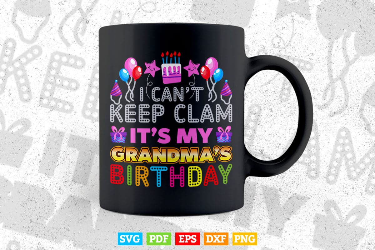 I Can't Keep Calm It's My Grandma Birthday Light Retro Svg Png Cut Files.