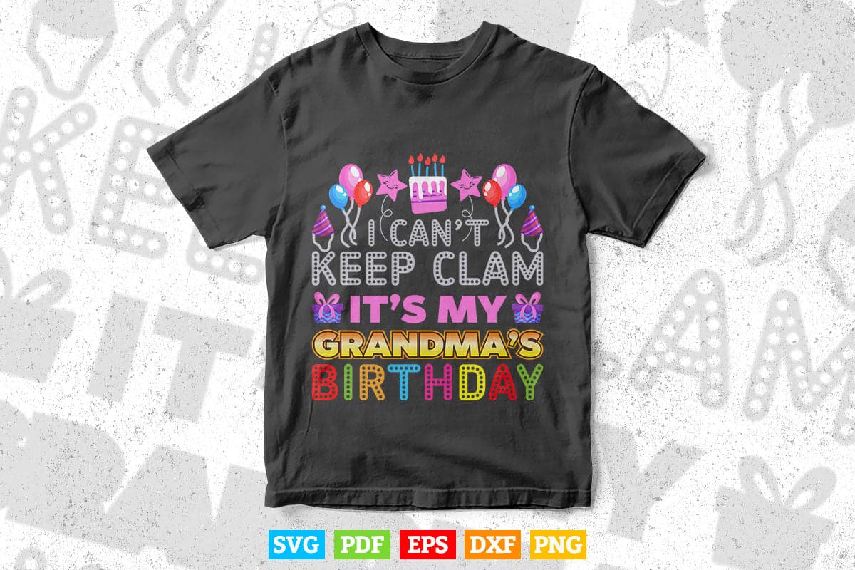 I Can't Keep Calm It's My Grandma Birthday Light Retro Svg Png Cut Files.