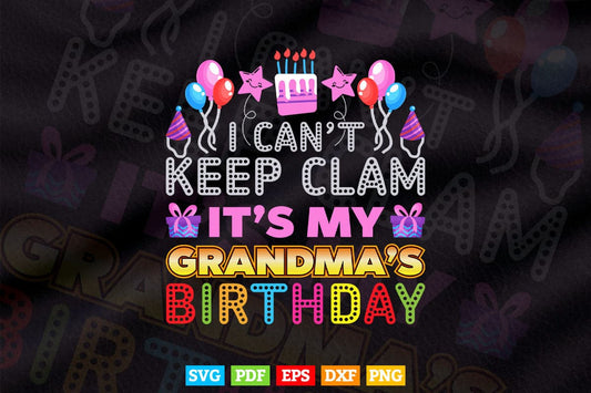 I Can't Keep Calm It's My Grandma Birthday Light Retro Svg Png Cut Files.