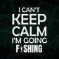I Can't Keep Clam I'm Going Fishing Editable Vector T-shirt Design in Ai Svg Png Files