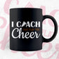 I Coach They Play You Cheer Editable Vector T-shirt Design in Ai Svg Png Files