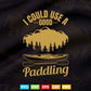 I Could Use A Good Paddling Svg Cricut Files.
