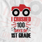 I Crushed 100 Days Of 1st Grade School Editable Vector T-shirt Design in Ai Svg Files