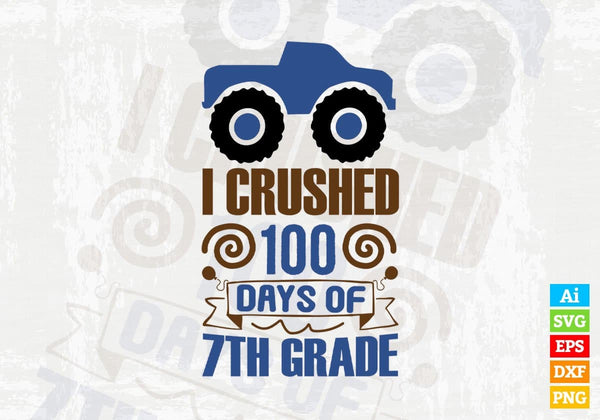 products/i-crushed-100-days-of-7th-grade-editable-vector-t-shirt-design-in-ai-svg-files-931.jpg