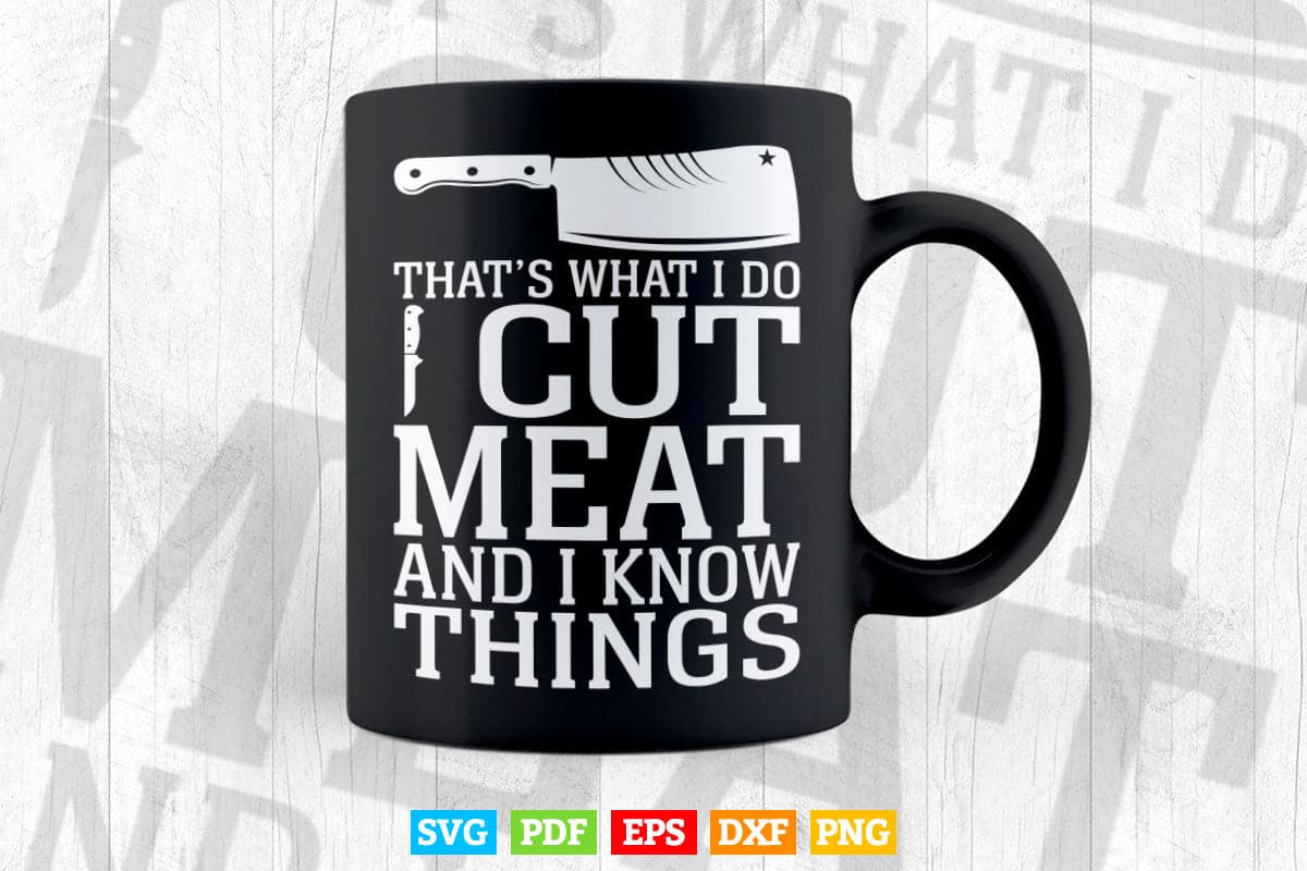 I Cut Meat Funny Butcher Gift Svg Files.