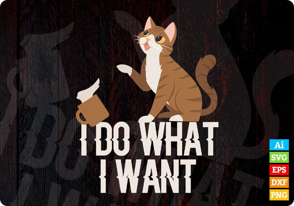 products/i-do-what-i-want-funny-cat-personality-editable-t-shirt-design-in-ai-png-svg-cutting-384.jpg