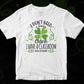 I Don’t Need A Lucky Charm I Have A Classroom Full Of Them St Patrick's Day T shirt Design In Svg Png Printable Files