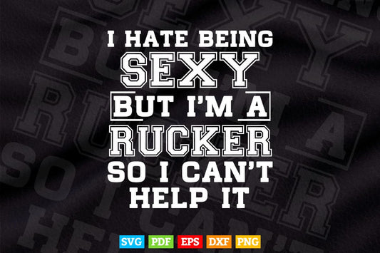 I Hate Being Sexy But I'm A Trucker So I Can't Help It Vector T shirt Design Svg Printable Files