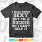 I Hate Being Sexy But I'm A Trucker So I Can't Help It Vector T shirt Design Svg Printable Files