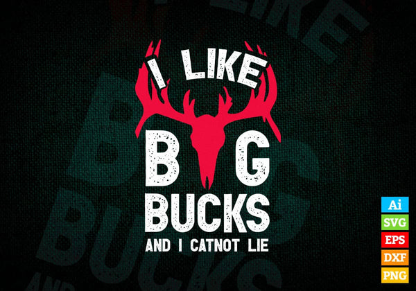 products/i-like-big-bucks-and-i-cannot-lie-funny-deer-hunting-editable-vector-t-shirt-design-in-ai-152.jpg