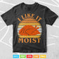 I Like It Moist Thanksgiving Costume Turkey Leg Day Svg Png Cut Files.