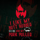 I Like My Butt Rubbed And My Pork Pulled Funny BBQ Dad Joke Editable Vector T shirt Design in Ai Png Svg Files.