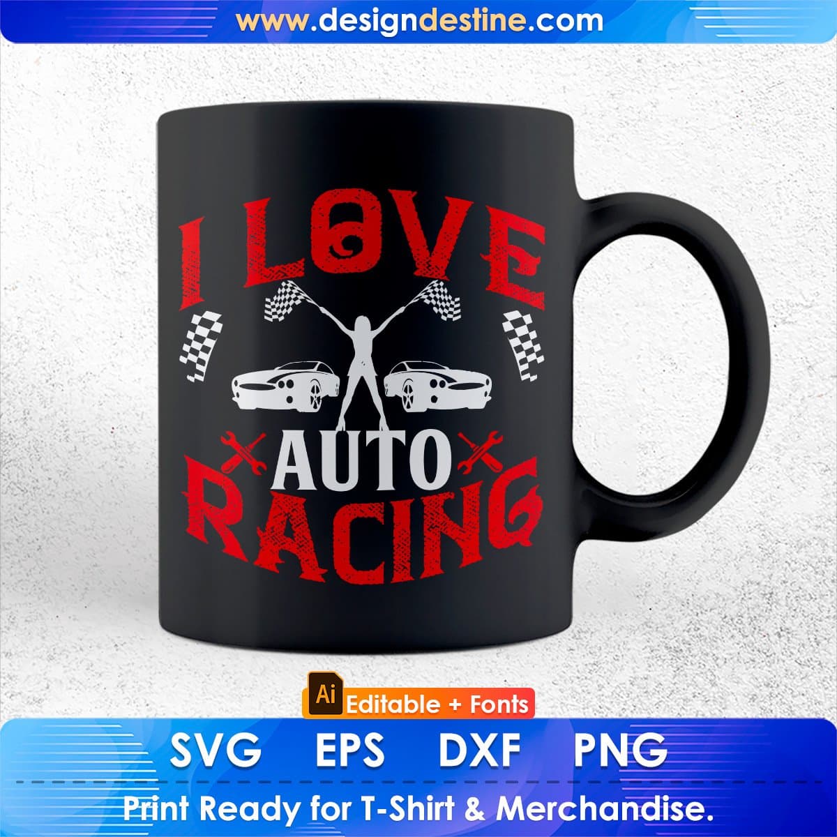 I Love Auto Racing Editable T shirt Design In Ai Svg Printable Files