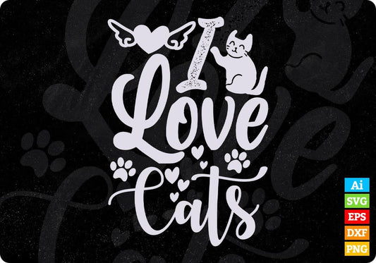 I Love Cats Animal T shirt Design In Svg Png Cutting Printable Files