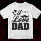 I Love Dad Father's Day T shirt Design In Svg Png Cutting Printable Files