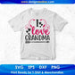 I Love Grandma T shirt Design In Svg Png Cutting Printable Files