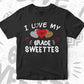 I Love My 1st Grade Sweettes Valentine's Day Editable Vector T-shirt Design in Ai Svg Png Files