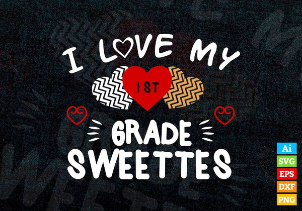 products/i-love-my-1st-grade-sweettes-valentines-day-editable-vector-t-shirt-design-in-ai-svg-png-235.jpg
