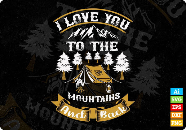 products/i-love-you-to-the-mountains-and-back-t-shirt-design-in-svg-png-cutting-printable-files-115.jpg