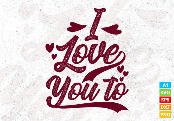 products/i-love-you-to-valentines-day-vector-t-shirt-design-in-svg-png-cutting-printable-files-856.jpg