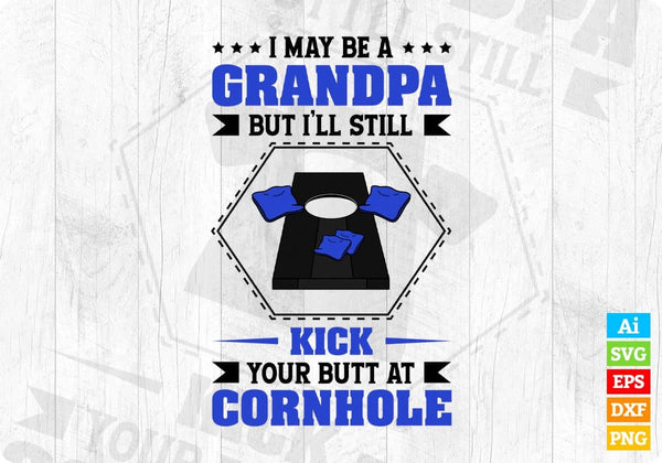 products/i-may-be-a-grandpa-but-ill-still-kick-your-butt-a-cornhole-editable-t-shirt-design-in-ai-185.jpg