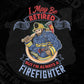 I May Be Retired But I’m Always A Firefighter T shirt Design In Ai Png Svg Cutting Printable Files