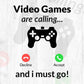I Must Go The Video Game Needs Me Youth Editable T Shirt Design in Ai Svg Files