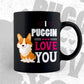 I Puggin Love You Editable Vector T-shirt Design in Ai Svg Png Files
