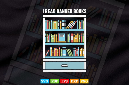 I Read Banned Books Week Librarian Freedom Reader Nerd Svg Png Cut Files.