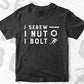 I Screw I Nut I Bolt Funny Mechanic Gifts Funny Racing Editable Vector T-shirt Design in Ai Svg Png Files