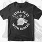 I Still Play With Blocks Racing Maintenance Editable Vector T-shirt Design in Ai Svg Png Files