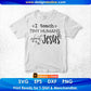 I Teach Tiny Humans About Jesus Editable T shirt Design In Ai Png Svg Cutting Printable Files
