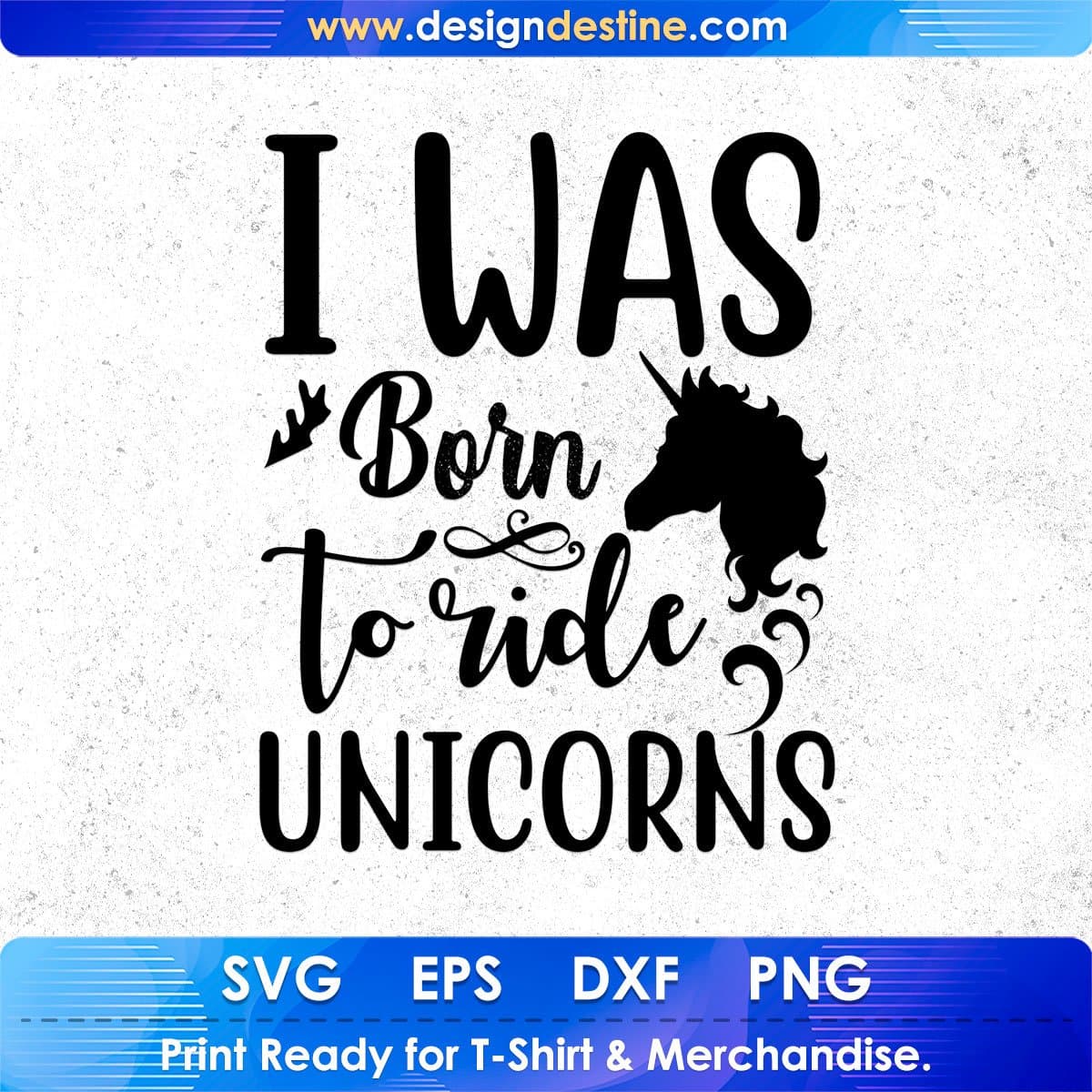 I Was Born To Ride Unicorns T shirt Design In Svg Png Cutting Printable Files