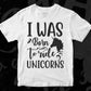 I Was Born To Ride Unicorns T shirt Design In Svg Png Cutting Printable Files