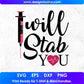 I Will Stab You Nurse T shirt Design In Svg Png Cutting Printable Files