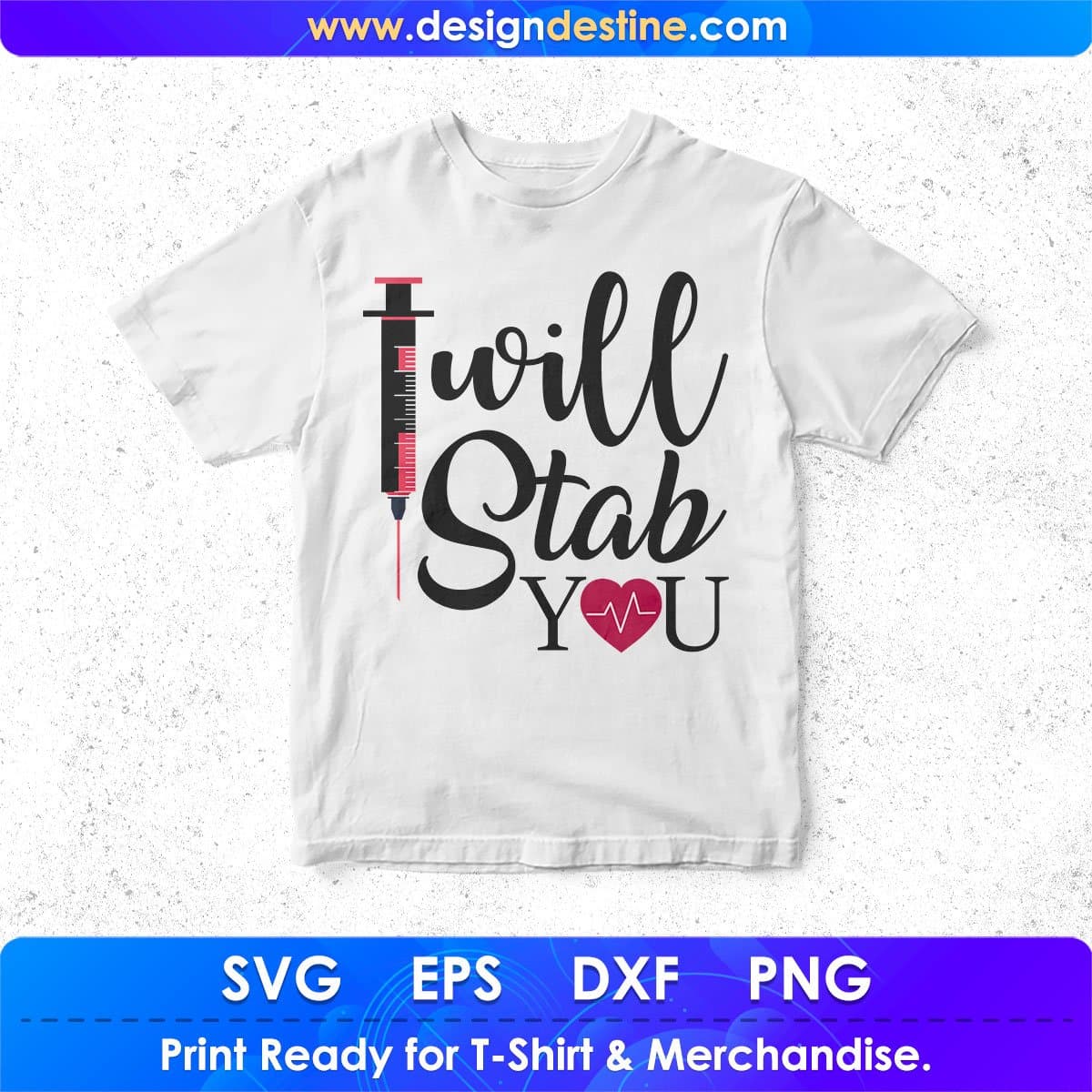 I Will Stab You Nurse T shirt Design In Svg Png Cutting Printable Files